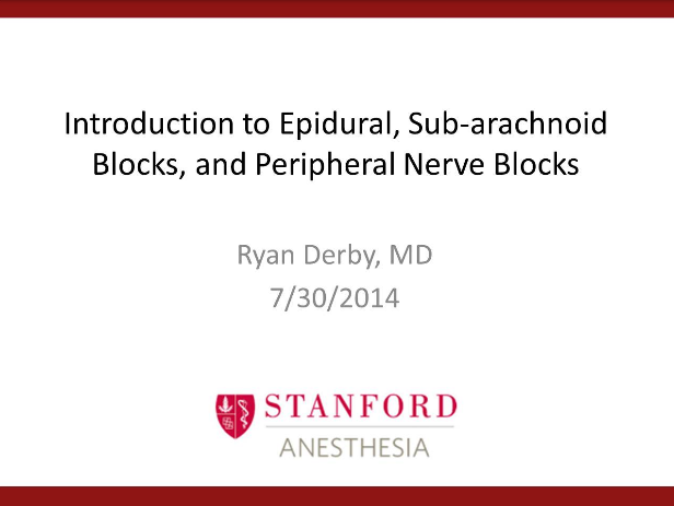 Introduction to Epidural, SAB and Peripheral Nerve Block